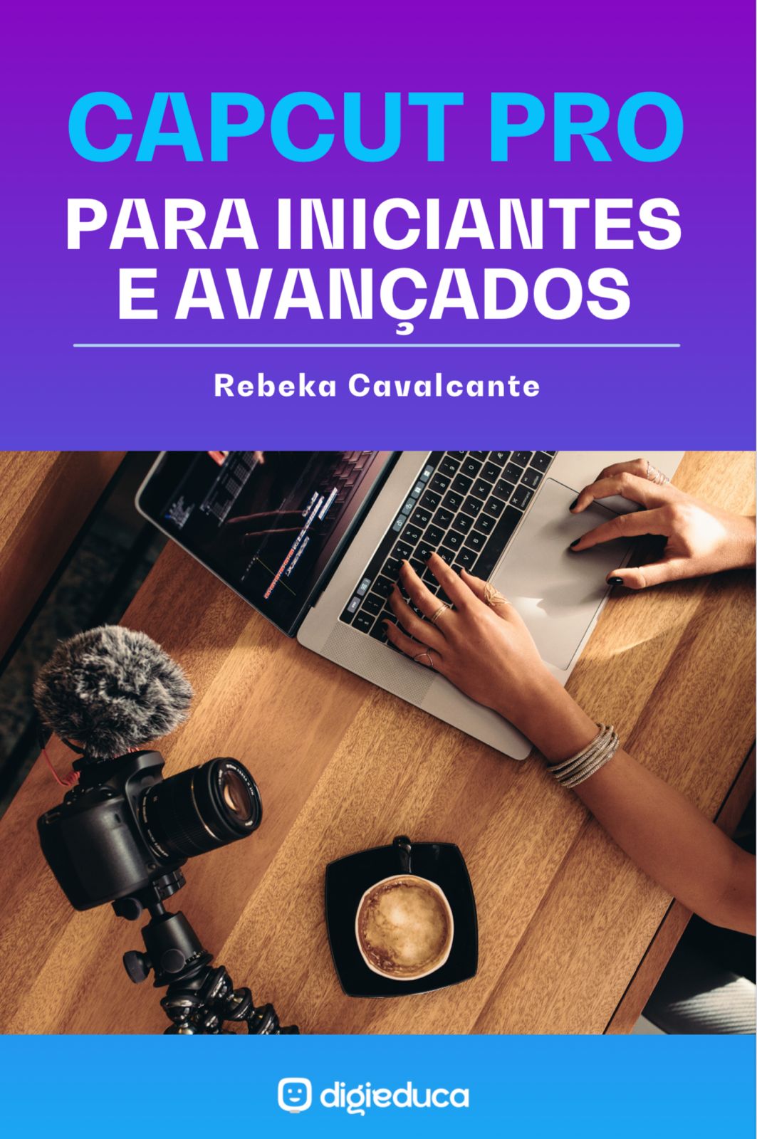 E-book: CapCut Pro para Iniciantes e Avançados