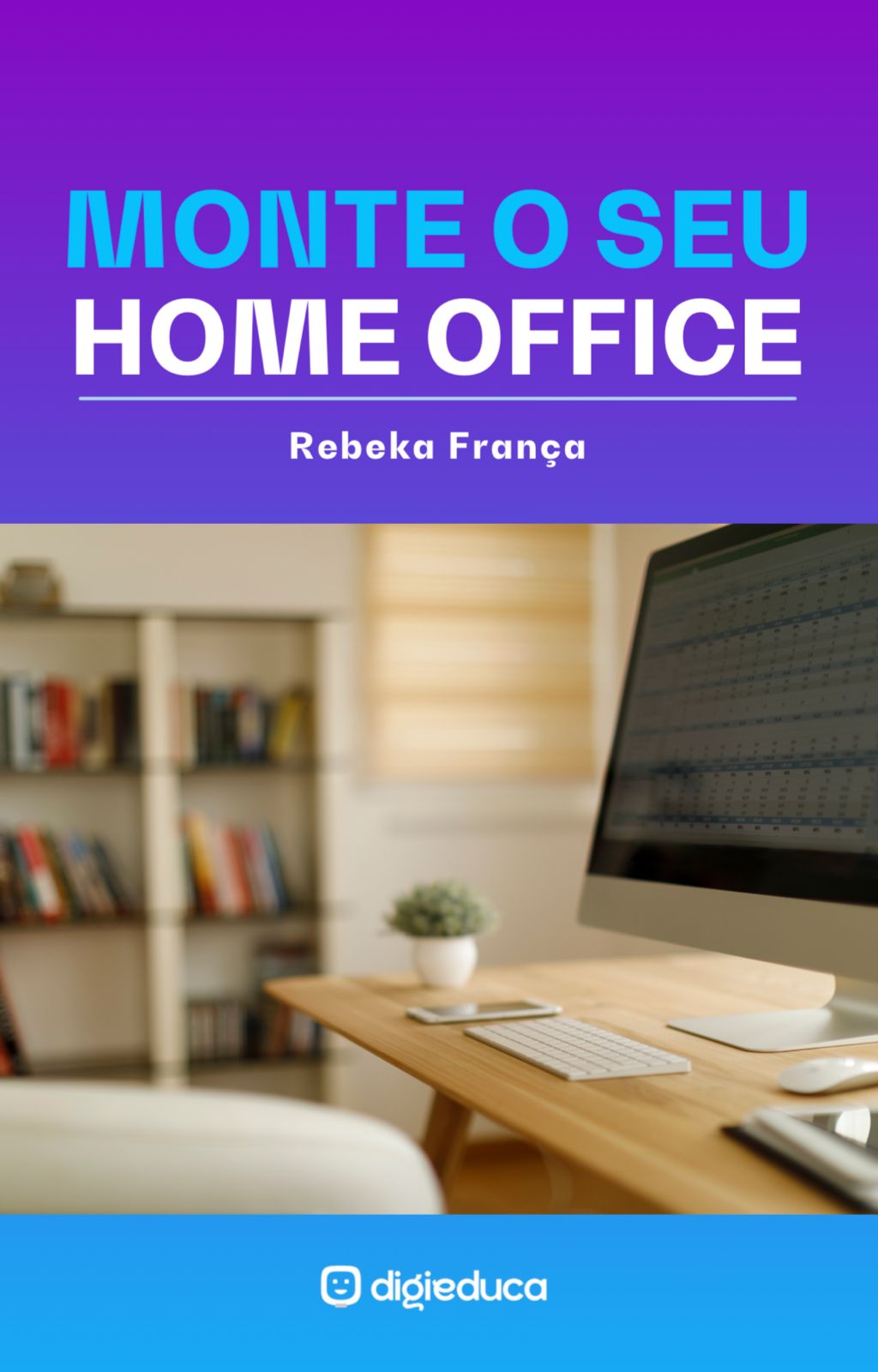 E-book :Monte o Seu Home Office