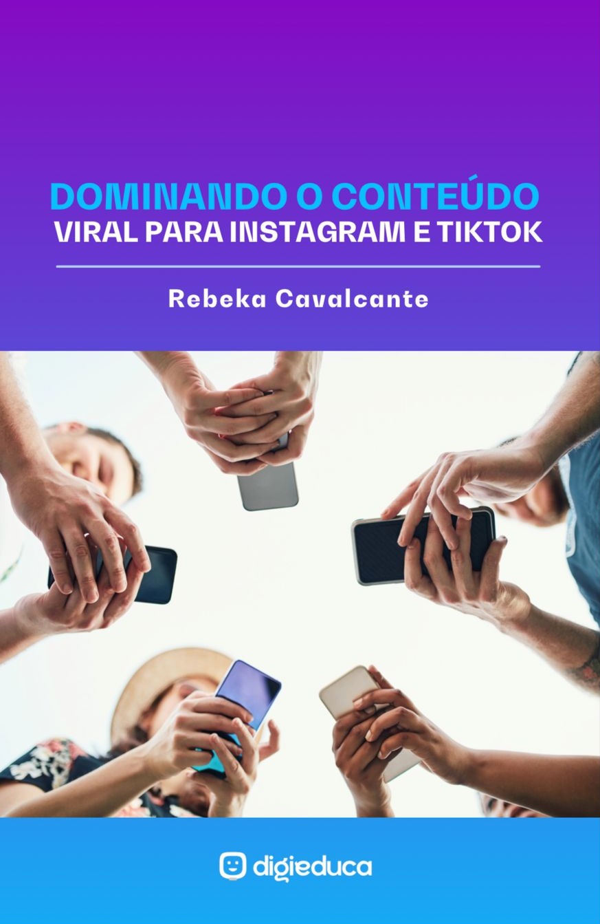 E-book : Conteúdo Viral para Instagram e TikTok