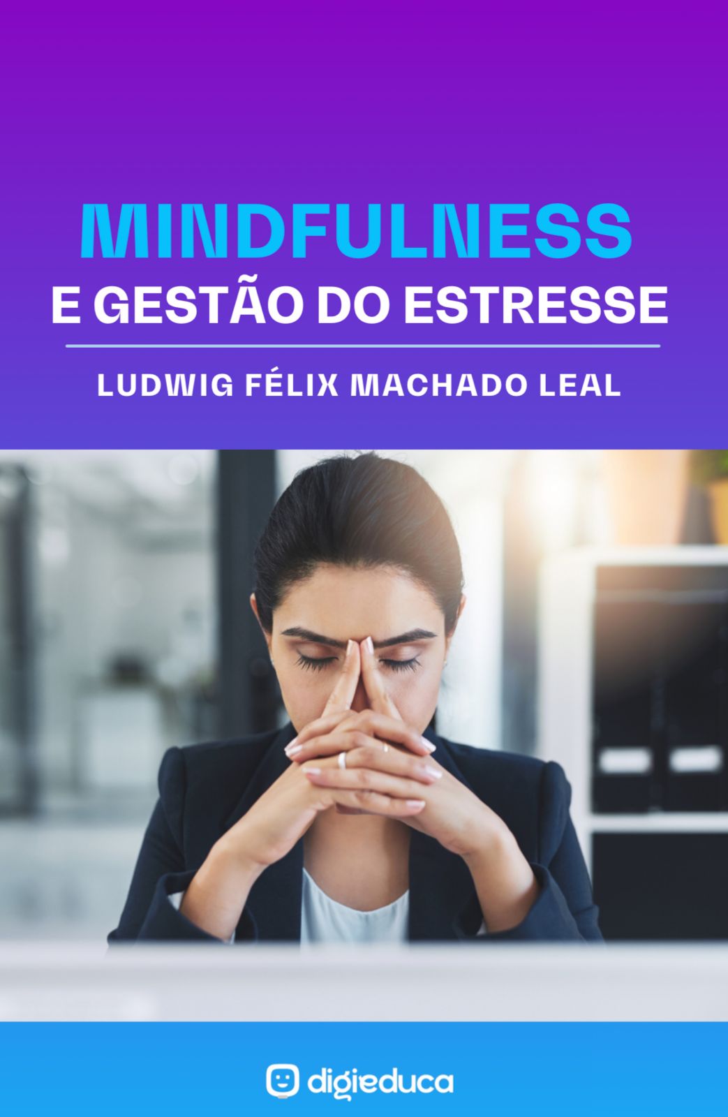 E-book : Mindfulness e Gestão do Estresse