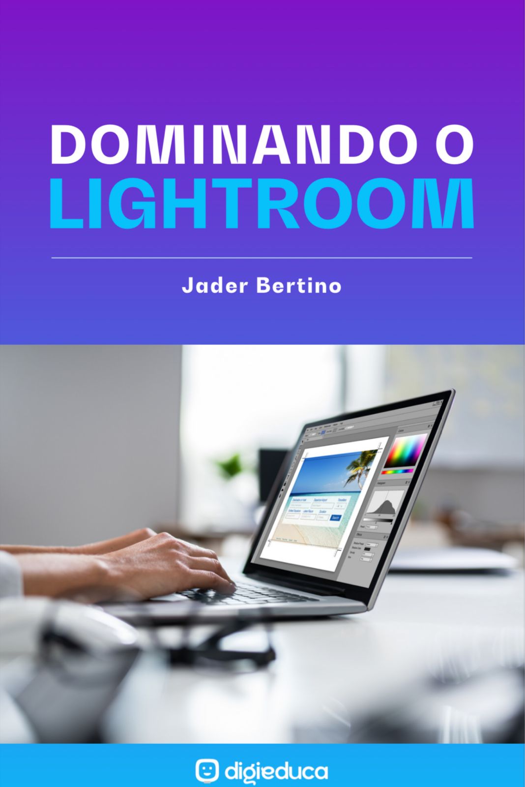 E-book: Dominando o Adobe Lightroom