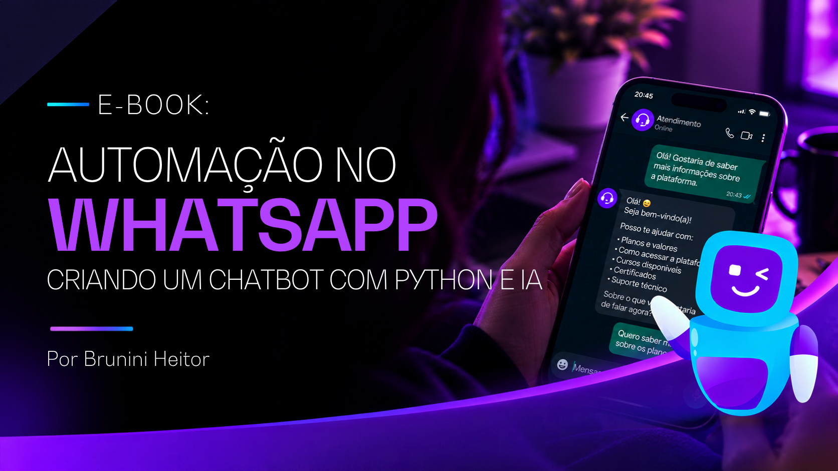 E-book: Automação no Whatsapp: Criando um Chatbot com Python e IA